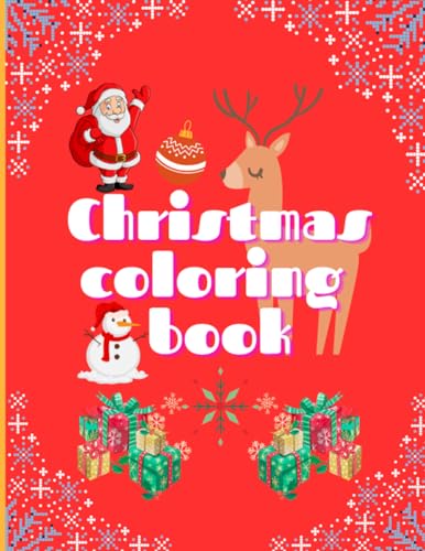 CHRISTMAS COLORING BOOK: HOLIDAY COLORING BOOK FOR KIDS by Sudipta ...