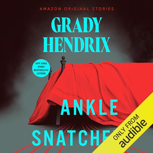 Ankle Snatcher (Creature Feature Collection)
