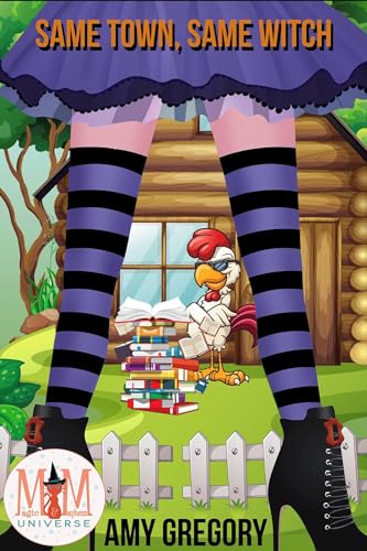 Same Town, Same Witch: Magic and Mayhem Universe