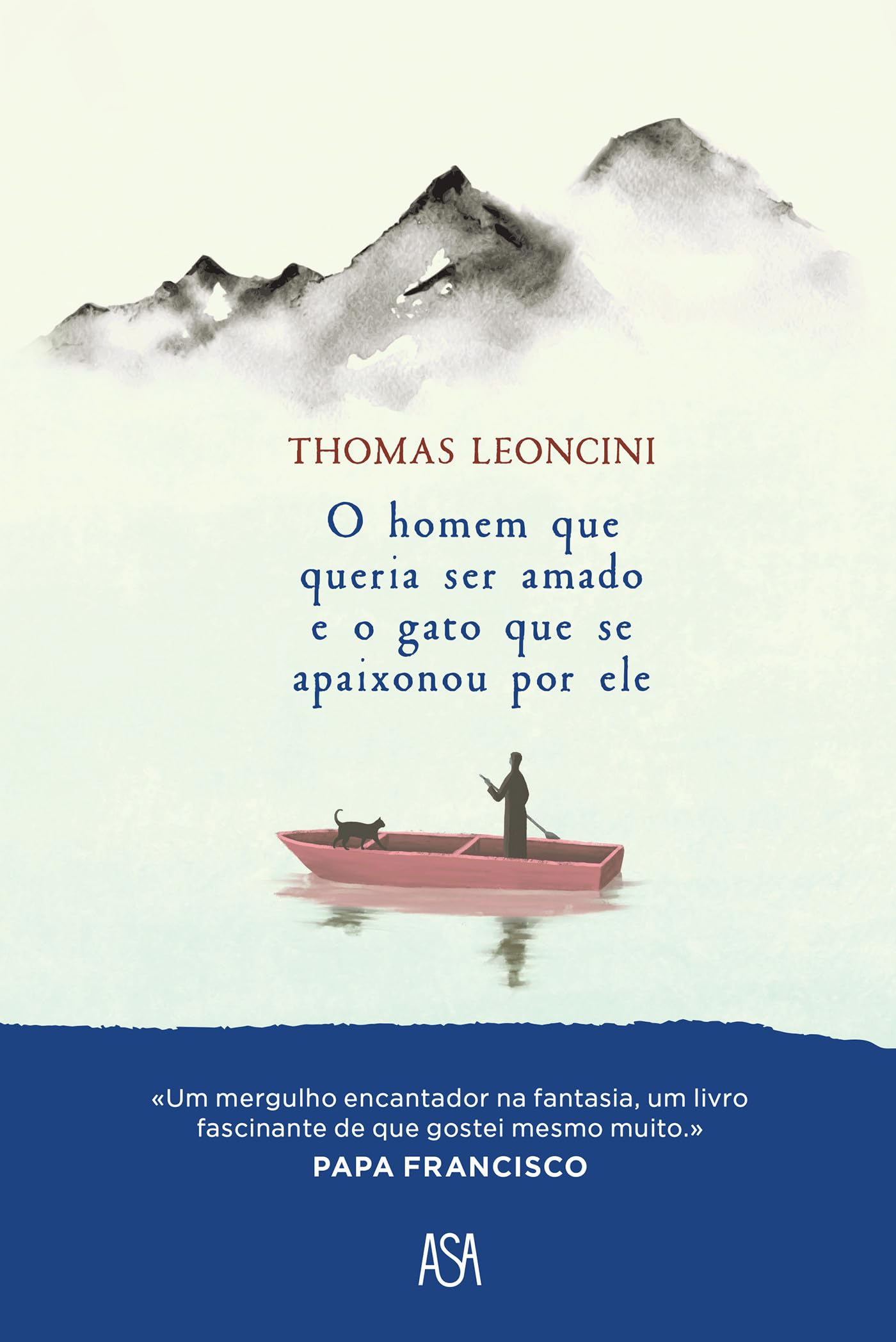 O Homem Que Queria Ser Amado e o Gato Que Se Apaixonou por Ele book cover