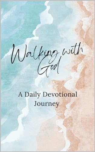 Walking with God: A Daily Devotional Journal by Christina Cook | Goodreads