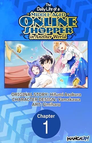 The Daily Life of a Middle-Aged Online Shopper in Another World #001