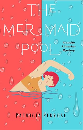 The Mermaid Pool: A Lucky Librarian Mystery