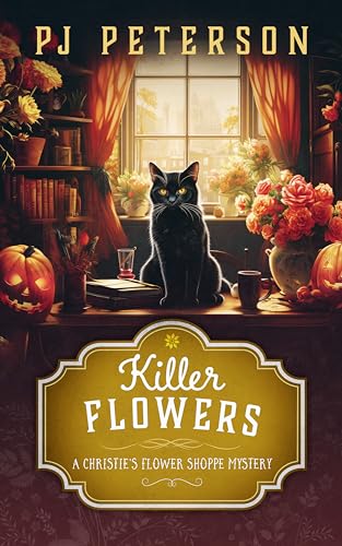 Killer Flowers: A Christie's Flower Shoppe Mystery