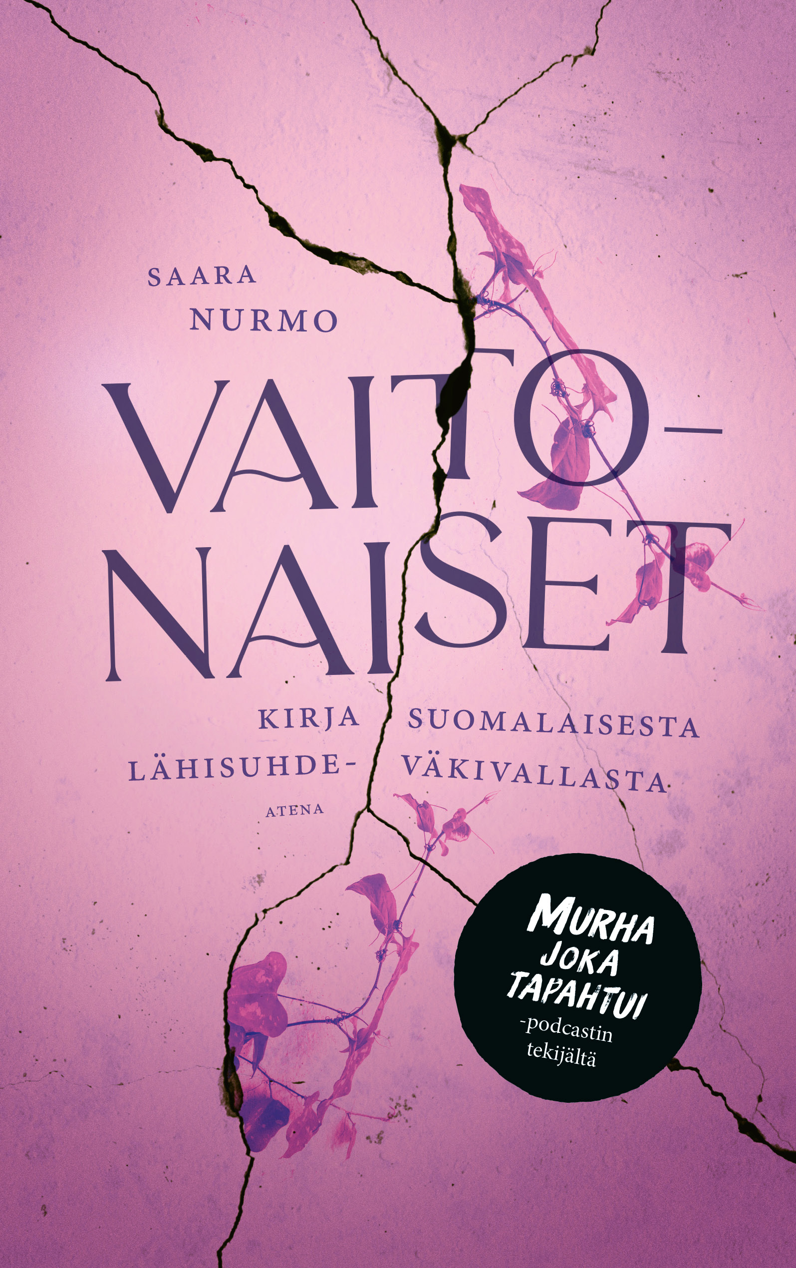 Vaitonaiset - Kirja suomalaisesta lähisuhdeväkivallasta