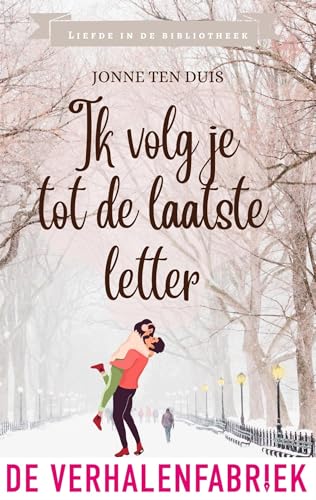 Ik volg je tot de laatste letter