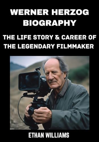 Werner Herzog Biography : The Life Story & Career of the Legendary