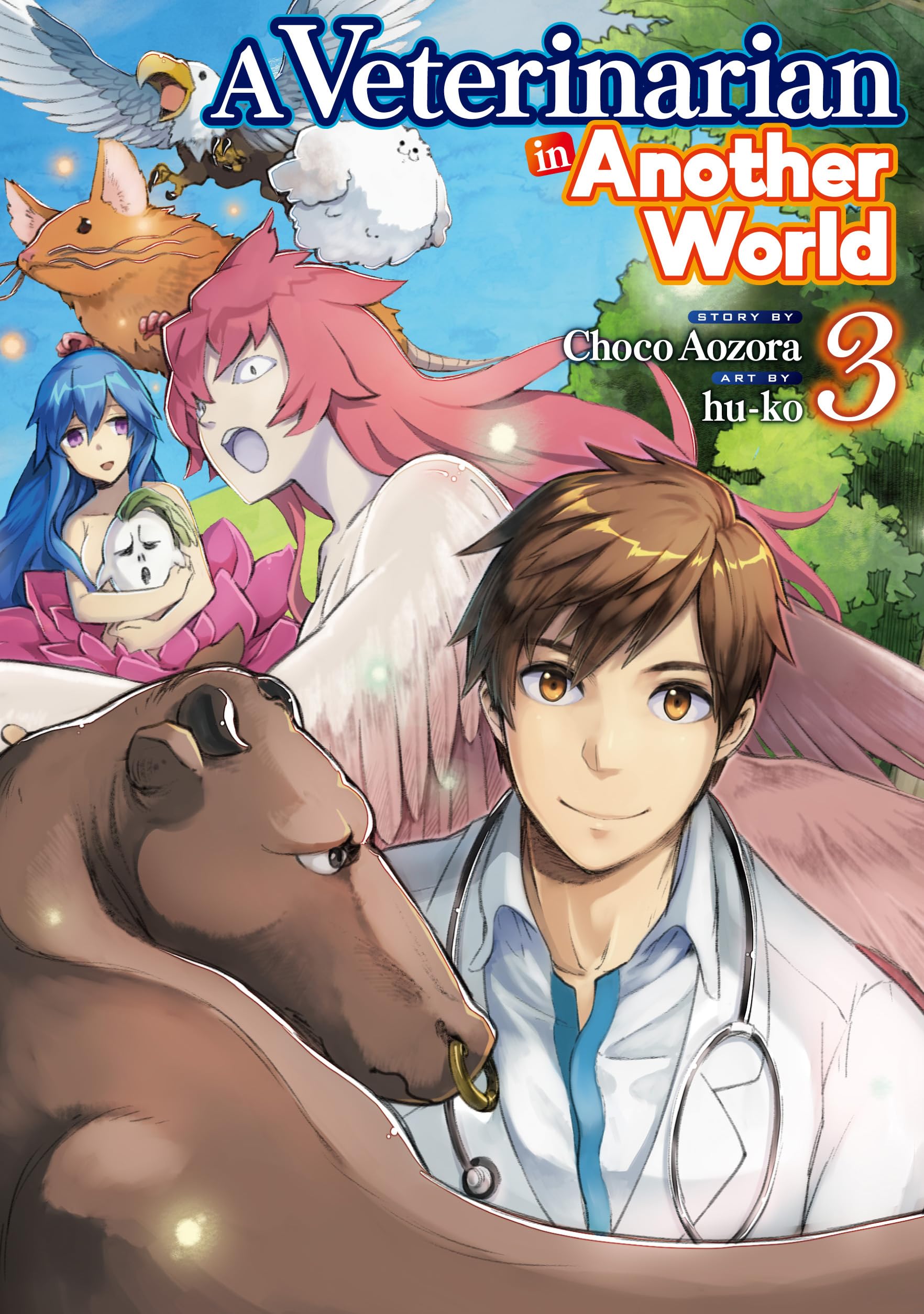 A Veterinarian in Another World：Jyuisan No Oshigoto In Isekai Vol.3 by