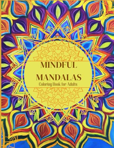 Mindful Mandalas: Unlock Tranquility and Self-Discovery with 30 Serene