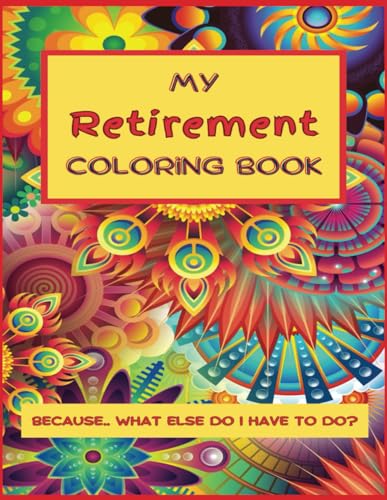 Retirement Coloring Book: Adult Coloring Book - Great Gift for ...