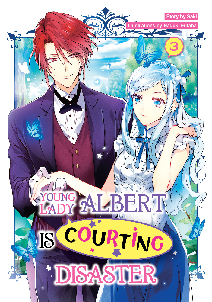 Young Lady Albert Is Courting Disaster (Novel): Volume 3