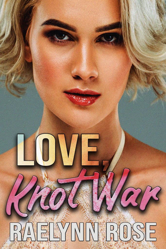 Love, Knot War