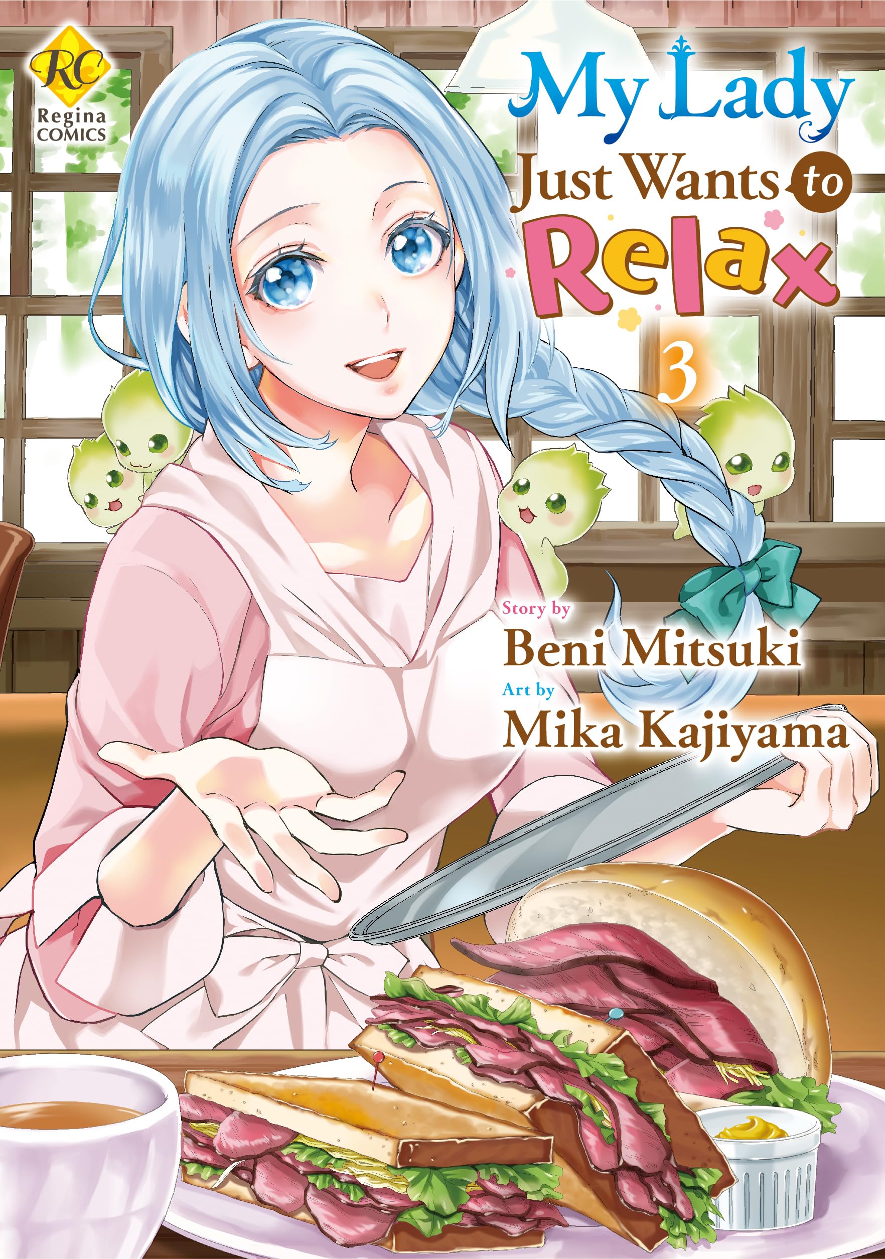 My Lady Just Wants to Relax:Reijyou Ha Mattari Wo Gosyomou Vol.3