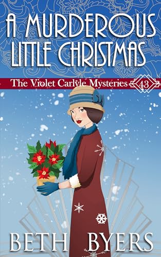 A Murderous Little Christmas : A Violet Carlyle Cozy Historical Mystery