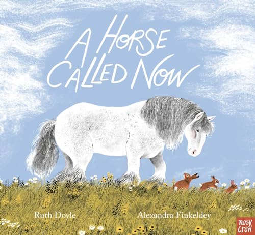 A Horse Called Now
