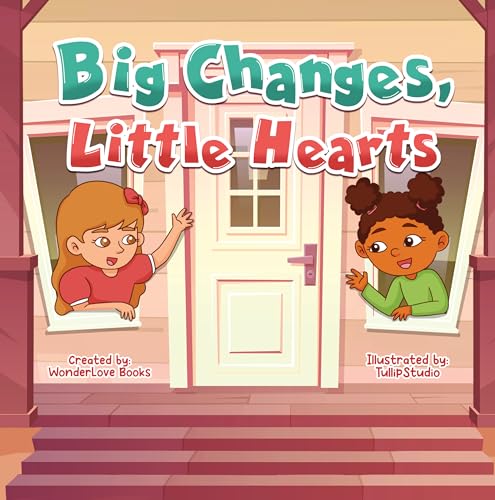 Big Changes, Little Hearts