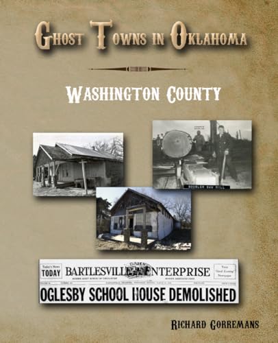 Ghost Towns In Oklahoma - Washington County by Richard Gorremans ...