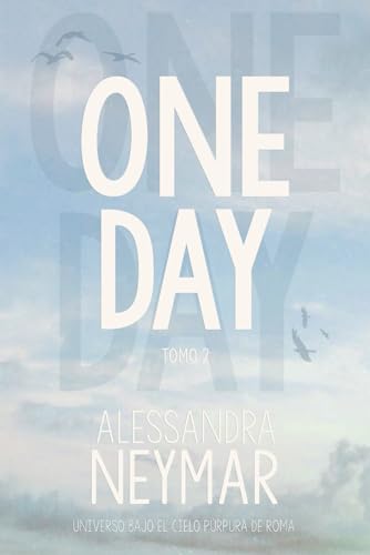 One Day, 2 (Bajo el cielo púrpura de Roma)