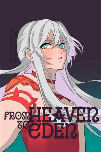 From Heaven to Eden