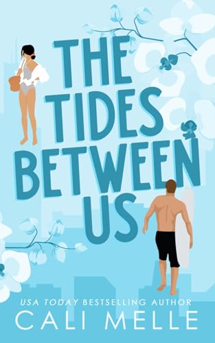 The Tides Between Us (Orchid City, #2)