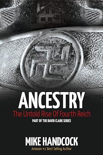 Ancestry: The Untold Rise Of The Fourth Reich