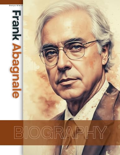 Frank Abagnale: Crime biography by Denys Gierd | Goodreads