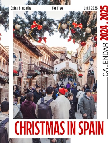 Christmas in Spain Calendar 2024 - 2025: Three Years Calendar, 30