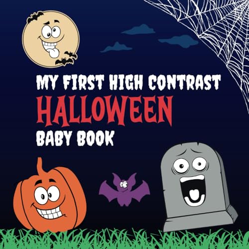 My First Halloween High Contrast Baby Book Spooky Cute Creatures for