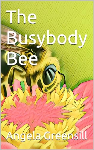 The Busybody Bee