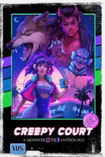 Creepy Court vol. 2: A Monster Mall Anthology