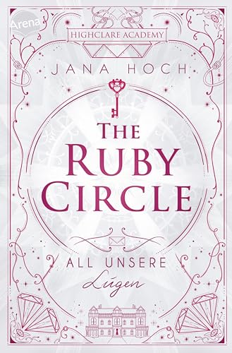 The Ruby Circle: All unsere Lügen