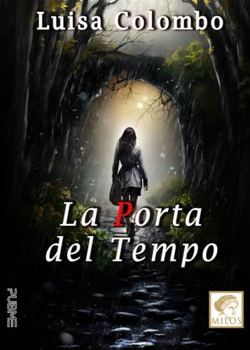 La porta del tempo: (Collana Milos)