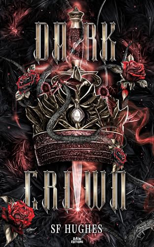 Dark Crown (Romance Fantasy) : 3 - Le prince sacrifié
