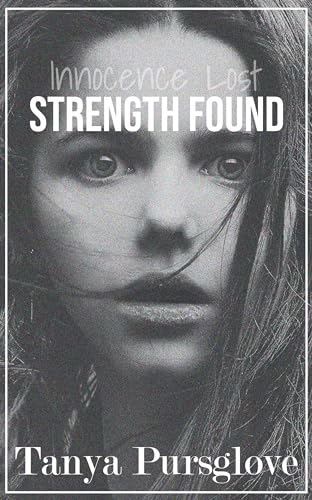 Innocence Lost, Strength Found