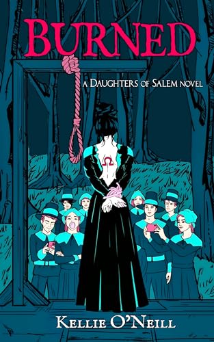 Burned: Book One of the Daughters of Salem