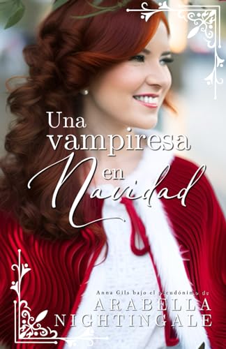 Una vampiresa en Navidad: El cozy fantasy-romance por Navidad que estabas esperando