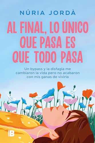 Al final, lo único que pasa es que todo pasa