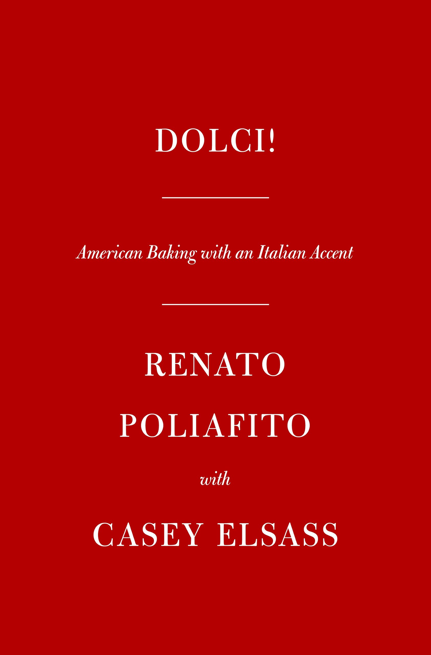 Dolci!: American Baking with an Italian Accent: A Baking Cookbook