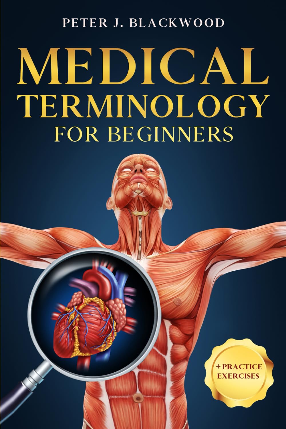 Medical Terminology for Beginners The Complete Study Guide to Easily