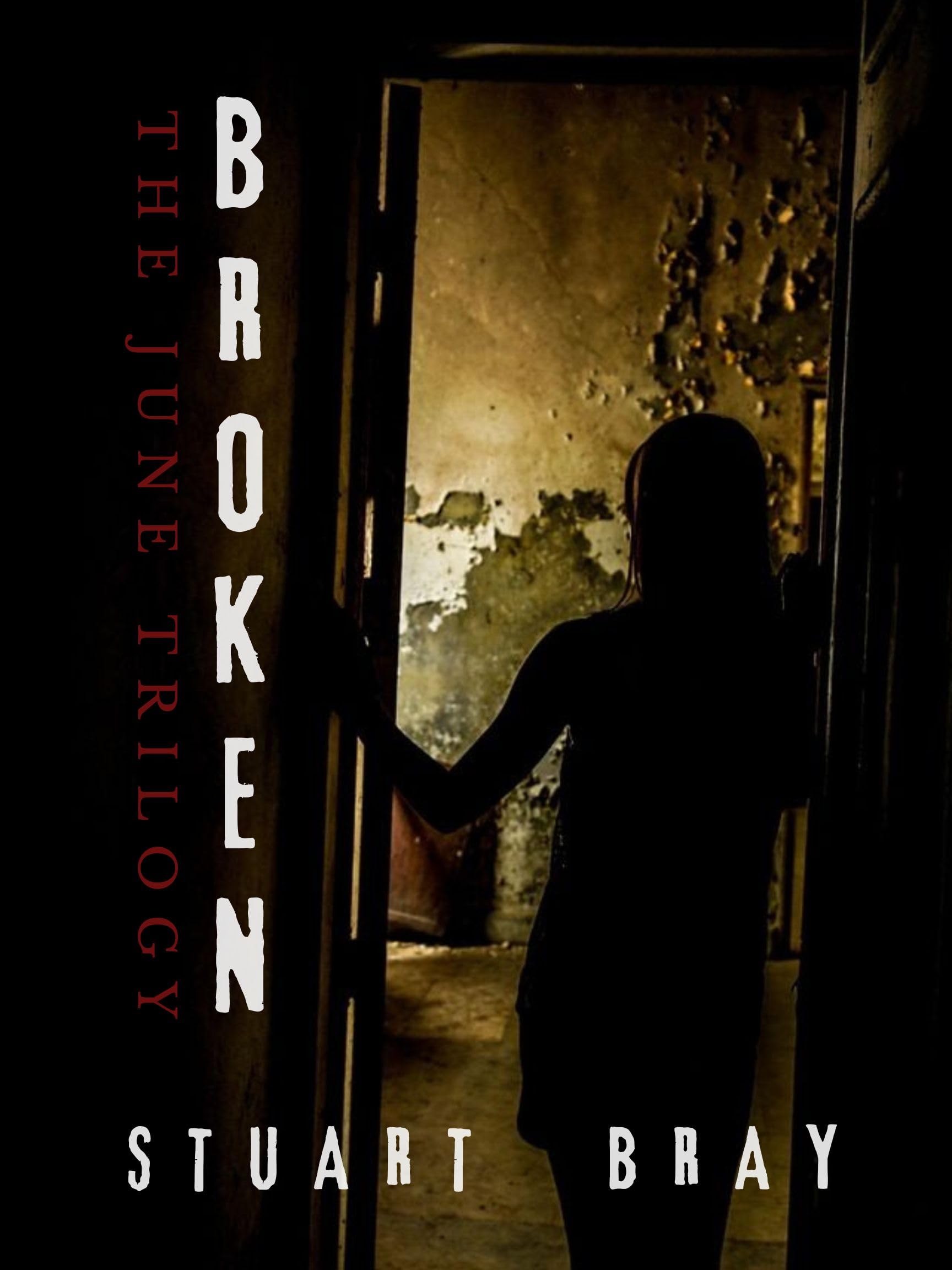 Broken: the June trilogy