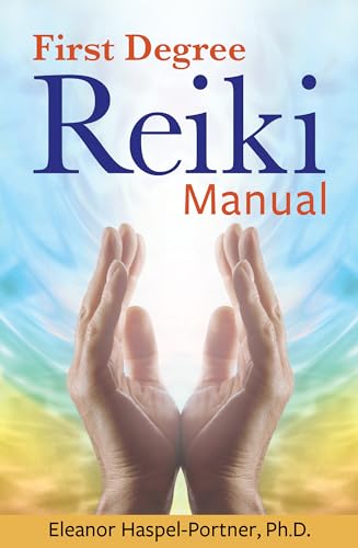 First Degree Reiki Manual
