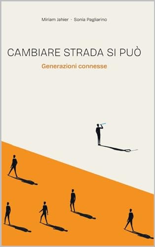 cambiare-strada-si-pu-generazioni-connesse-by-miriam-jahier-goodreads