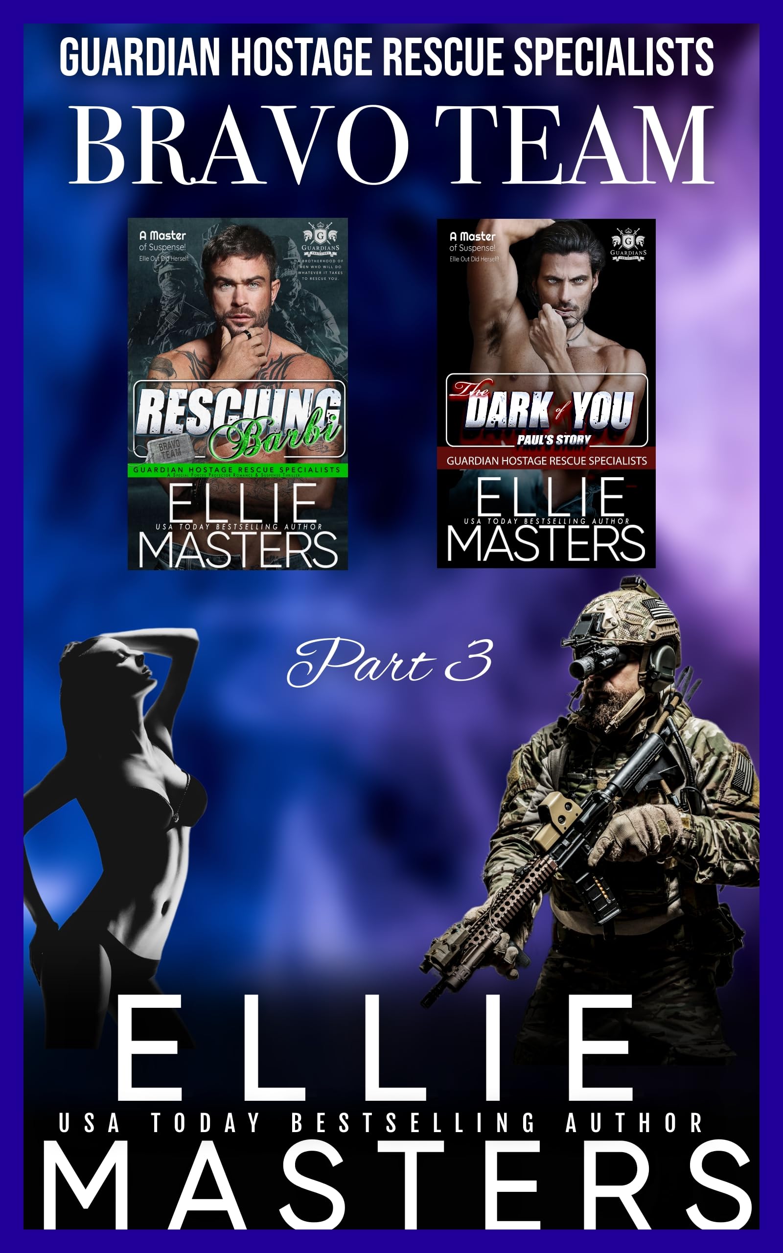 Bravo Team Boxed Set, Part 3: Guardian Hostage Rescue Specialists