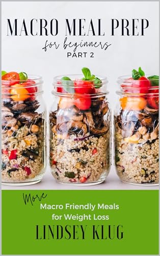Macro Meal Prep for Beginners PART 2: MORE Macro-Friendly Meals for ...