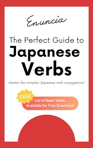 The Perfect Guide to Japanese Verbs by Enuncia Japan | Goodreads