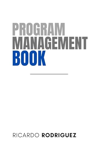 Program Management by Ricardo Rodríguez Rodríguez | Goodreads