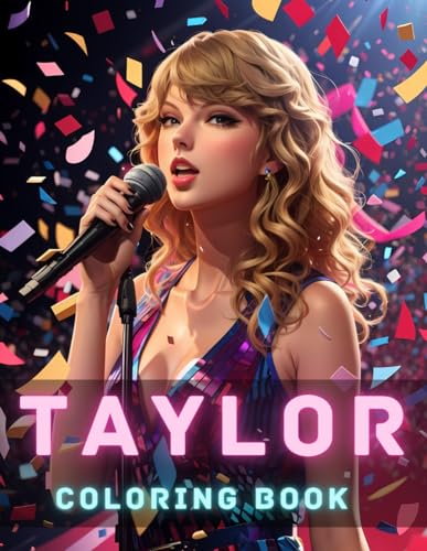 Taylor Coloring Book: A Journey of Coloring Through the World of Taylor