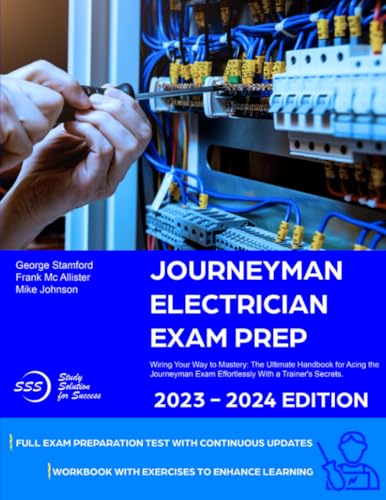 JOURNEYMAN ELECTRICIAN EXAM PREP: Wiring Your Way to Mastery: The ...