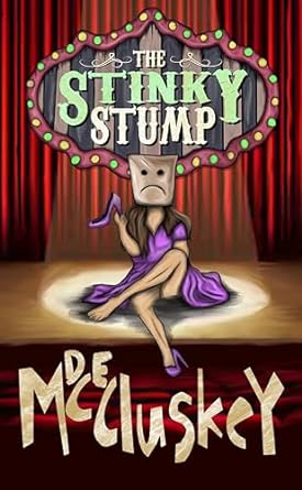 The Stinky Stump