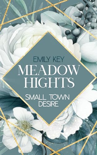 Meadow Hights: Small Town Desire